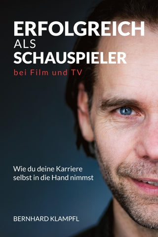 ERFOLGREICH ALS SCHAUSPIELER BEI FILM UND TV