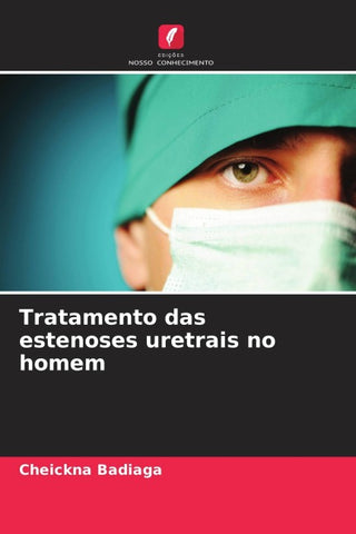 Tratamento das estenoses uretrais no homem