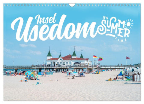 Insel Usedom - It's Summer Time (Wandkalender 2026 DIN A3 quer), CALVENDO Monatskalender