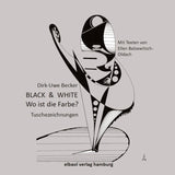 BLACK & WHITE - Wo ist die Farbe?