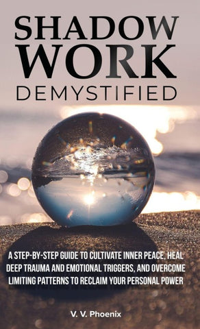 Shadow Work Demystified