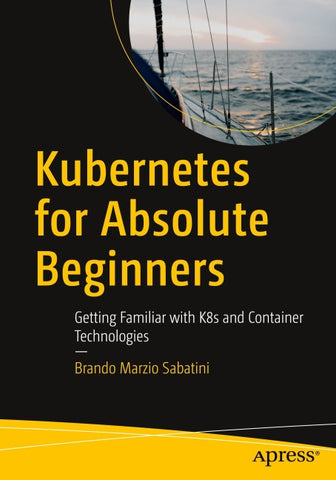 Kubernetes for Absolute Beginners