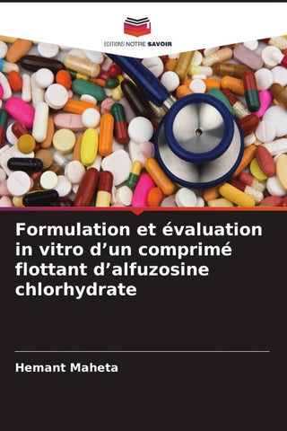 Formulation et évaluation in vitro d'un comprimé flottant d'alfuzosine chlorhydrate
