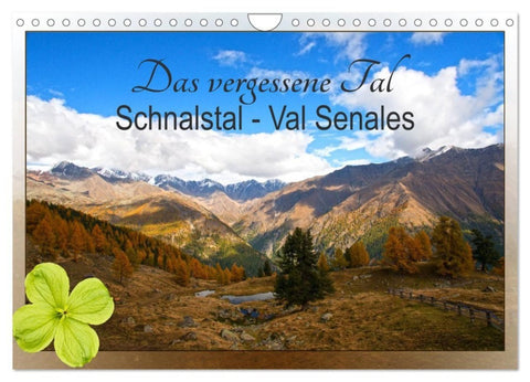 Das vergessene Tal. Schnalstal - Val Senales (Wandkalender 2027 DIN A4 quer), CALVENDO Monatskalender