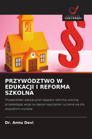 PRZYWÓDZTWO W EDUKACJI I REFORMA SZKOLNA