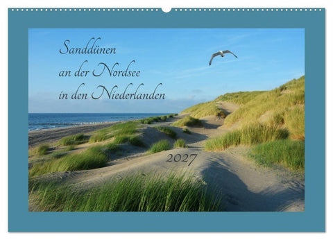 Sanddünen an der Nordsee in den Niederlanden (Wandkalender 2027 DIN A2 quer), CALVENDO Monatskalender