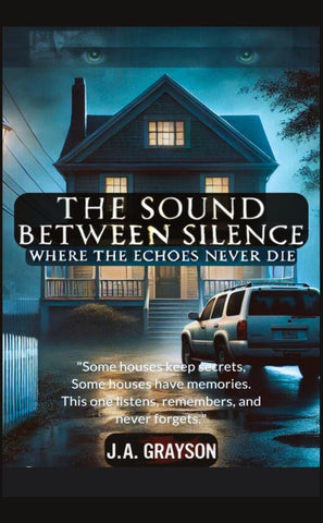 The Sound Between Silence: Where The Echoes Never Die