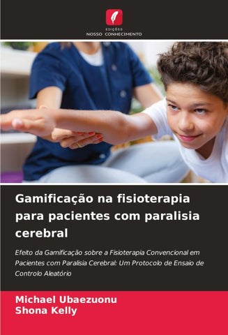 Gamificação na fisioterapia para pacientes com paralisia cerebral