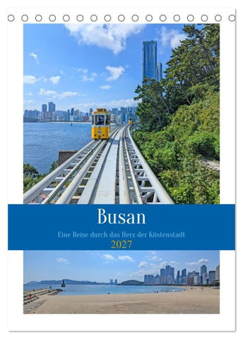 Busan - Eine Reise durch das Herz der Küstenstadt (Tischkalender 2027 DIN A5 hoch), CALVENDO Monatskalender