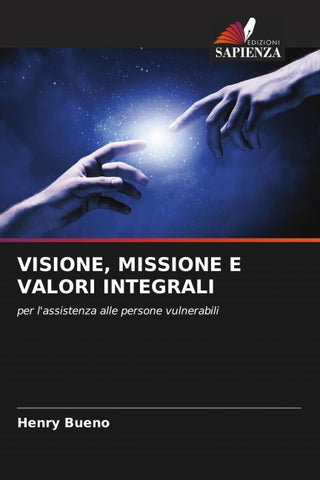 VISIONE, MISSIONE E VALORI INTEGRALI