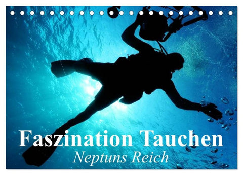 Faszination Tauchen - Neptuns Reich (Tischkalender 2027 DIN A5 quer), CALVENDO Monatskalender