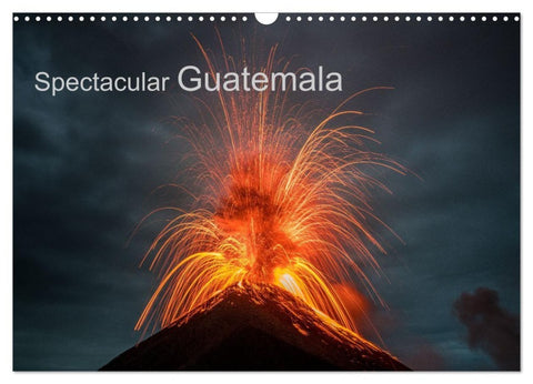 Spectacular Guatemala (Wall Calendar 2027 DIN A3 landscape), CALVENDO 12 Month Wall Calendar