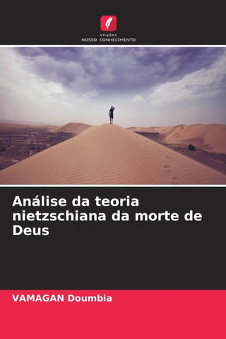 Análise da teoria nietzschiana da morte de Deus