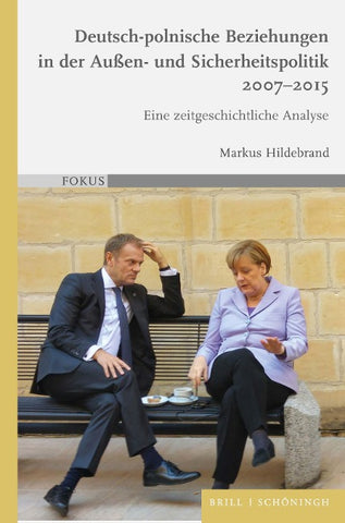 Deutsch-polnische Beziehungen in der Außen- und Sicherheitspolitik 2007–2015