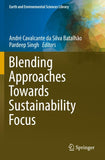Blending Approaches Towards Sustainability Focus
