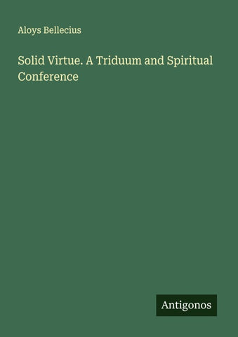 Solid Virtue. A Triduum and Spiritual Conference