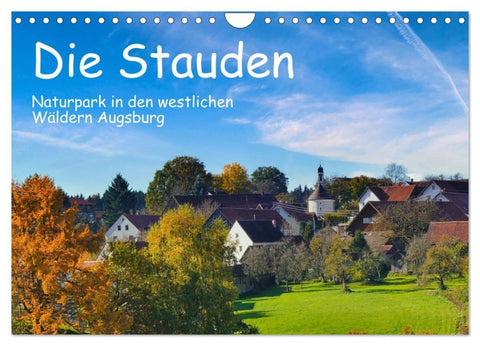 Die Stauden, Naturpark in den westlichen Wälder Augsburgs (Wandkalender 2027 DIN A4 quer), CALVENDO Monatskalender