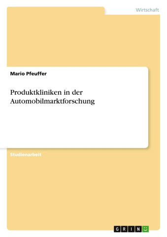 Produktkliniken in der Automobilmarktforschung