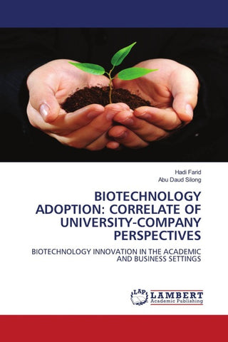 BIOTECHNOLOGY ADOPTION: CORRELATE OF UNIVERSITY-COMPANY PERSPECTIVES