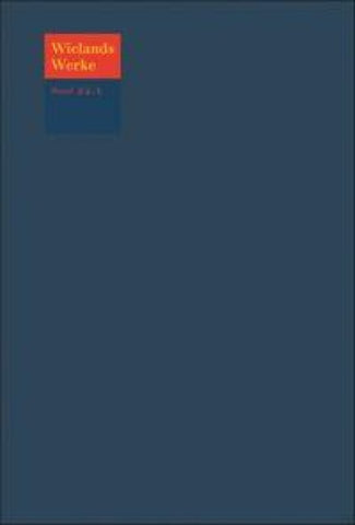 Christoph Martin Wieland: Werke / Text