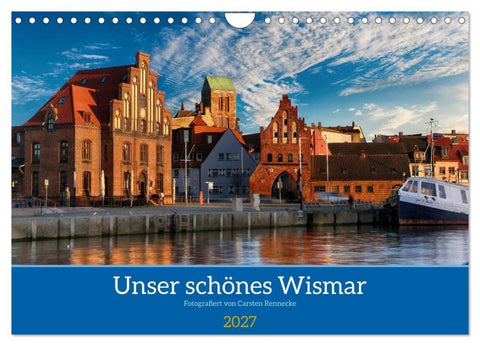 Unser schönes Wismar (Wandkalender 2027 DIN A4 quer), CALVENDO Monatskalender