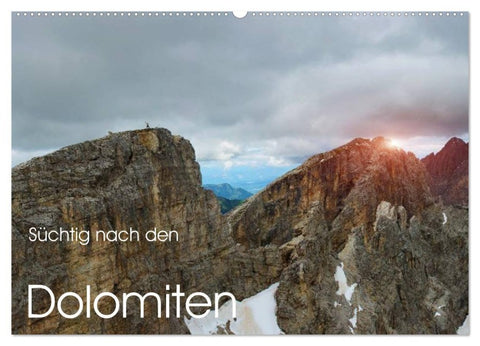 Süchtig nach den Dolomiten (Wandkalender 2027 DIN A2 quer), CALVENDO Monatskalender