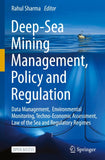 Deep-Sea Mining Management, Policy and Regulation