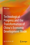Technological Progress and the Transformation of China’s Economic Development Mode