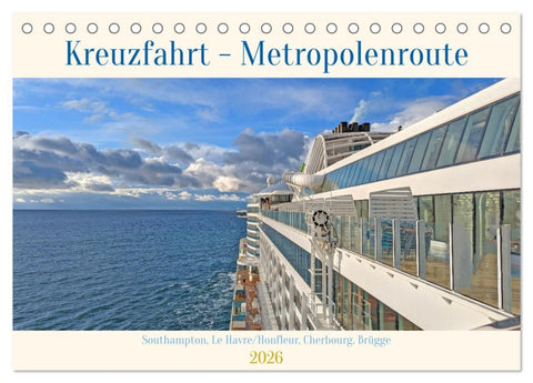 Kreuzfahrt - Metropolentour (Tischkalender 2026 DIN A5 quer), CALVENDO Monatskalender