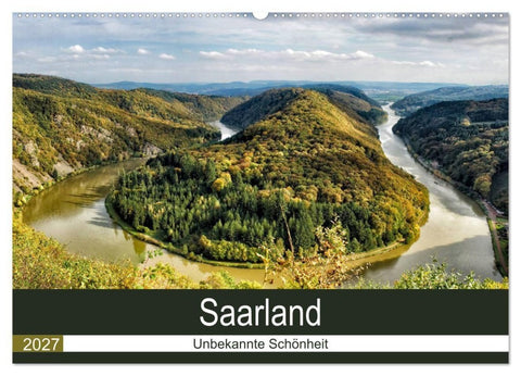 Saarland - unbekannte Schönheit (Wandkalender 2027 DIN A2 quer), CALVENDO Monatskalender