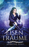 Eisenträume: Astoria Files 5