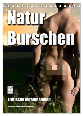 Naturburschen (Tischkalender 2027 DIN A5 hoch), CALVENDO Monatskalender