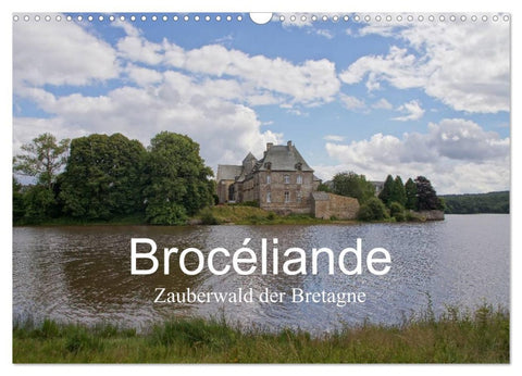 Brocéliande / Zauberwald der Bretagne (Wandkalender 2026 DIN A3 quer), CALVENDO Monatskalender