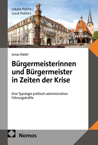 Bürgermeisterinnen und Bürgermeister in Zeiten der Krise