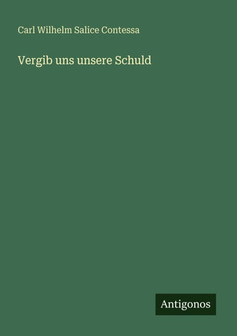 Vergib uns unsere Schuld