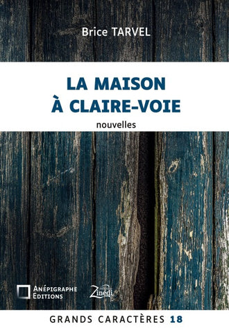 La Maison à claire-voie
