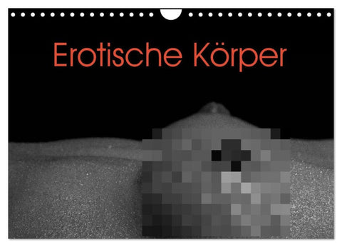 Erotische Körper (Wandkalender 2026 DIN A4 quer), CALVENDO Monatskalender