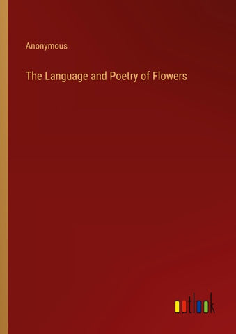 The Language and Poetry of Flowers