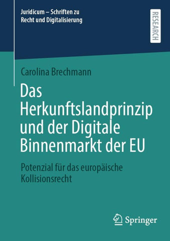 Das Herkunftslandprinzip und der Digitale Binnenmarkt der EU