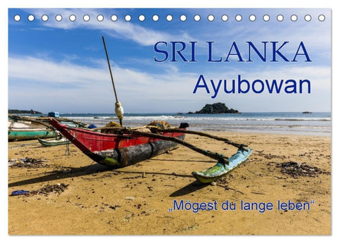 SRI LANKA Ayubowan "Mögest du lange leben" (Tischkalender 2027 DIN A5 quer), CALVENDO Monatskalender