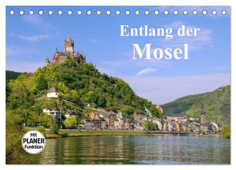 Entlang der Mosel (Tischkalender 2026 DIN A5 quer), CALVENDO Monatskalender