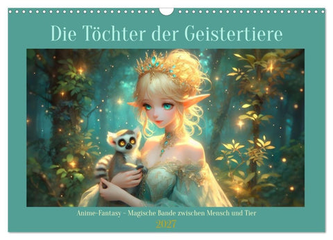Die Töchter der Geistertiere (Wandkalender 2027 DIN A3 quer), CALVENDO Monatskalender