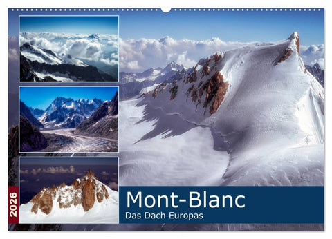 Mont-Blanc - Das Dach Europas (Wandkalender 2026 DIN A2 quer), CALVENDO Monatskalender