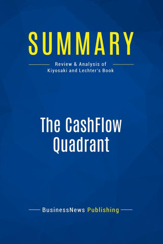 Summary: The CashFlow Quadrant