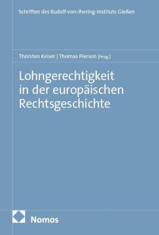 Lohngerechtigkeit in der europäischen Rechtsgeschichte