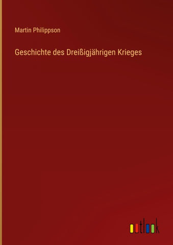 Geschichte des Dreißigjährigen Krieges