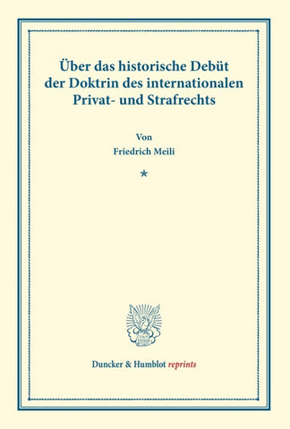 Über das historische Debüt der Doktrin des internationalen Privat- und Strafrechts.