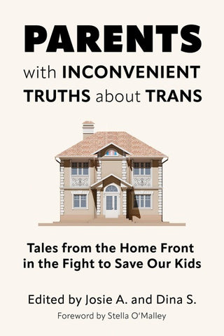 Parents with Inconvenient Truths about Trans