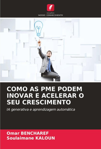 COMO AS PME PODEM INOVAR E ACELERAR O SEU CRESCIMENTO