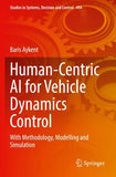 Human-Centric AI for Vehicle Dynamics Control